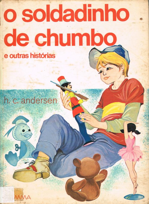 Soldadinho de Chumbo, O e outras histórias